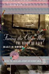Book cover of Facing the Other Way by Martin Aston