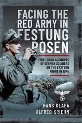 Book cover of Facing the Red Army in Festung Posen by Hans Klapa