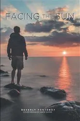 Book cover of Facing the Sun by Beverly Fontenot
