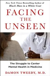 Book cover of Facing the Unseen by Tweedy, Damon, M.D.