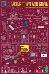 Book cover of Facing Town and Gown by Amy Hagenrater-Gooding