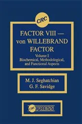 Book cover of Factor VIII - von WIllebrand Factor, Volume I by M. J. Seghatchian