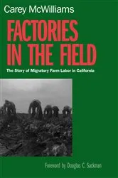 Book cover of Factories in the Field by Carey McWilliams
