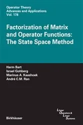 Book cover of Factorization of Matrix and Operator Functions: The State Space Method by Unknown