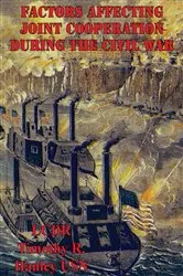 Book cover of Factors Affecting Joint Cooperation During The Civil War by Unknown