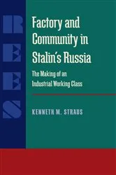 Book cover of Factory and Community in Stalin’s Russia by Kenneth Straus