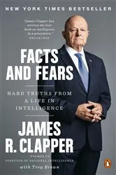 Book cover of Facts and Fears by James R. Clapper
