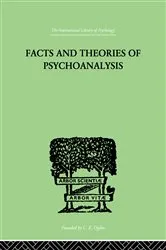 Book cover of Facts And Theories Of Psychoanalysis by Ives Hendrick