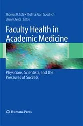 Book cover of Faculty Health in Academic Medicine by Thomas Cole