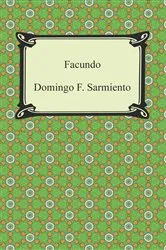 Book cover of Facundo: Or, Civilization and Barbarism by Domingo F. Sarmiento