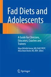 Book cover of Fad Diets and Adolescents by Maya Michelle Kumar