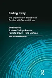 Book cover of Fading away by Betty Davies PhD.