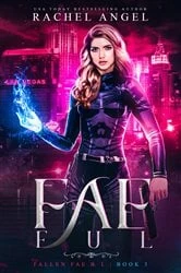 Book cover of Fae-ful by Rachel Angel