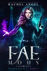 Book cover of Fae-mous: A Why Choose YA/New Adult Paranormal Urban Romance by Rachel Angel