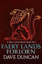 Book cover of Faery Lands Forlorn by Dave Duncan