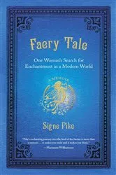 Book cover of Faery Tale by Signe Pike