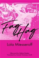 Book cover of Fag Hag by Lola Miesseroff