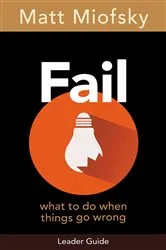 Book cover of Fail Leader Guide by Matt Miofsky