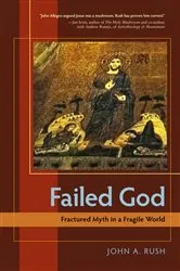 Book cover of Failed God by John Rush