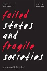 Book cover of Failed States and Fragile Societies by Ingo Trauschweizer