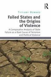 Book cover of Failed States and the Origins of Violence by Tiffiany Howard
