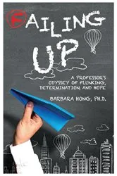 Book cover of Failing Up by Barbara Ph.D. Hong