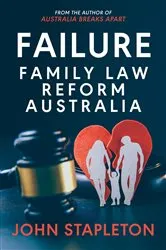 Book cover of Failure Family Law Reform Australia by John Stapleton
