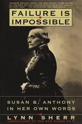 Book cover of Failure Is Impossible by Lynn Sherr