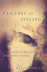 Book cover of Failures of Feeling by Wendy Anne Lee