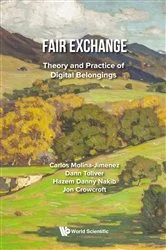 Book cover of Fair Exchange: Theory And Practice Of Digital Belongings by Carlos Molina-jimenez