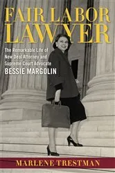 Book cover of Fair Labor Lawyer by Marlene Trestman