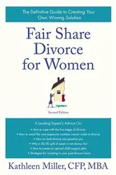 Book cover of Fair Share Divorce for Women, Second Edition by Kathleen A. Miller