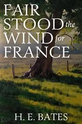 Book cover of Fair Stood the Wind to France by Unknown