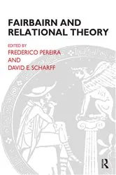 Book cover of Fairbairn and Relational Theory by Frederico Pereira