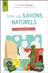 Book cover of Faire ses savons naturels, c'est facile ! by Unknown