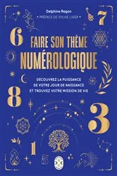 Book cover of Faire son thème numérologique by Delphine Ragon