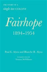 Book cover of Fairhope, 1894–1954 by Paul E. Alyea