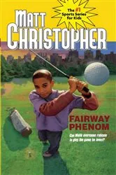 Book cover of Fairway Phenom by Matt Christopher