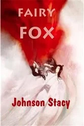 Book cover of Fairy Fox by Johnson Stacy