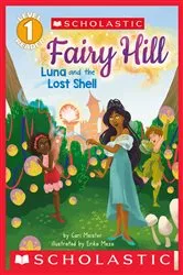 Book cover of Fairy Hill: Luna and the Lost Shell (Scholastic Reader, Level 1) by Cari Meister