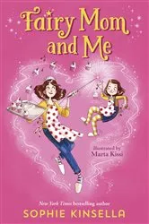 Book cover of Fairy Mom and Me #1 by Sophie Kinsella