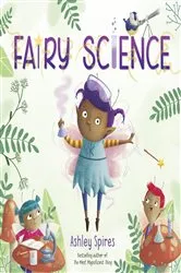 Book cover of Fairy Science by Ashley Spires