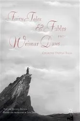 Book cover of Fairy Tales and Fables from Weimar Days by Jack Zipes