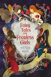 Book cover of Fairy Tales for Fearless Girls by Anita Ganeri