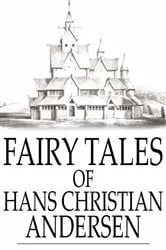 Book cover of Fairy Tales of Hans Christian Andersen by Hans Christian Andersen