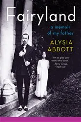 Book cover of Fairyland: A Memoir of My Father by Alysia Abbott