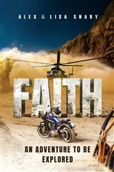 Book cover of FAITH - An adventure to be explored by Alex and Lisa Snary