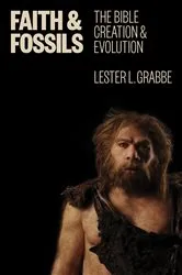 Book cover of Faith and Fossils by Lester L. Grabbe