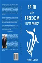 Book cover of Faith and Freedom in Latin America by Teo Babun