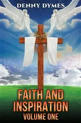 Book cover of Faith and Inspiration: Volume One by Unknown